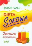 Dieta sokowa. Zdrowe odchudzanie w sklepie internetowym Booknet.net.pl