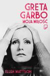 Greta Garbo moja miłość w sklepie internetowym Booknet.net.pl