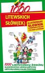 1000 litewskich słów(ek) Ilustrowany słownik polsko-litewski ? litewsko-polski w sklepie internetowym Booknet.net.pl