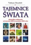 Tajemnice świata. Niezwykłe wydarzenia od stycznia 2000 do grudnia 2004 w sklepie internetowym Booknet.net.pl