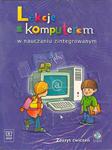 Lekcje z komputerem w nauczaniu zintegrowanym klasa 1-3 Zeszyt ćwiczeń z płytą CD w sklepie internetowym Booknet.net.pl