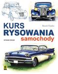 Kurs rysowania i malowania: Samochody. Wyd II w sklepie internetowym Booknet.net.pl