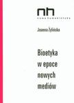 Bioetyka w epoce nowych mediów w sklepie internetowym Booknet.net.pl