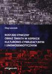 Rosyjski etniczny obraz świata w aspekcie kulturowo?cywilizacyjnym i lingwosemiotycznym w sklepie internetowym Booknet.net.pl