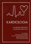 Kardiologia dla lekarzy praktyków i studentów medycyny w sklepie internetowym Booknet.net.pl