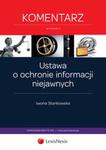 Ustawa o ochronie informacji niejawnych Komentarz w sklepie internetowym Booknet.net.pl