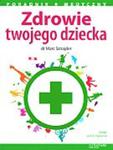 Zdrowie twojego dziecka w sklepie internetowym Booknet.net.pl