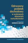 Odroczony podatek dochodowy w wybranych obszarach rachunkowości w sklepie internetowym Booknet.net.pl