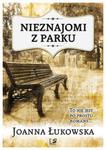 Nieznajomi z parku w sklepie internetowym Booknet.net.pl