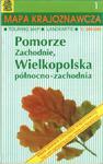 Mapa krajoznawcza 1 Pomorze Zachodnie Wielkopolska Północno-Zachodnia 1:300 000 w sklepie internetowym Booknet.net.pl