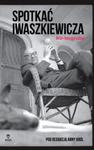 Spotkać Iwaszkiewicza w sklepie internetowym Booknet.net.pl