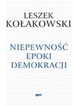 Niepewność epoki demokracji w sklepie internetowym Booknet.net.pl