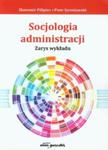 Socjologia administracji w sklepie internetowym Booknet.net.pl