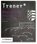 Trener Historia Analiza źródeł historycznych w sklepie internetowym Booknet.net.pl