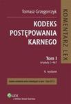 Kodeks postępowania karnego Tom 1 Komentarz do art. 1-467 w sklepie internetowym Booknet.net.pl