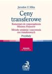 Ceny transferowe Komentarz do rozporządzenia Ministra Finansów w sklepie internetowym Booknet.net.pl