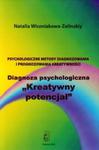 Psychologiczne metody diagnozowania i prognozowania kreatywności Diagnoza psychologiczna Kreatywny potencjał w sklepie internetowym Booknet.net.pl