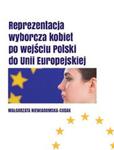 Reprezentacja wyborcza kobiet po wejściu Polski do Unii Europejskiej w sklepie internetowym Booknet.net.pl