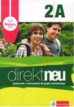 Direkt Neu 2A. Podręcznik z ćwiczeniami. Matura 2015 w sklepie internetowym Booknet.net.pl