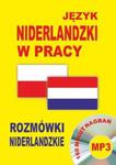 Język niderlandzki w pracy Rozmówki niderlandzkie + CD w sklepie internetowym Booknet.net.pl