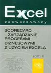 Excel zaawansowany Scorecard - zarządzanie procesami biznesowymi z użyciem excela tom 2 w sklepie internetowym Booknet.net.pl