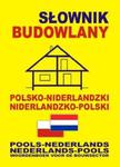 Słownik budowlany polsko-niderlandzki ? niderlandzko-polski w sklepie internetowym Booknet.net.pl