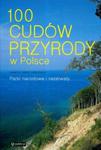 100 cudów przyrody w Polsce Parki narodowe i rezerwaty w sklepie internetowym Booknet.net.pl