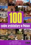 100 cudów architektury w Polsce w sklepie internetowym Booknet.net.pl