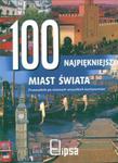 100 najpiękniejszych miast świata w sklepie internetowym Booknet.net.pl