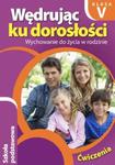 Wędrując ku dorosłości 5 Wychowanie do życia w rodzinie. Ćwiczenia w sklepie internetowym Booknet.net.pl