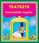 Teatrzyk Zarozumiała myszka w sklepie internetowym Booknet.net.pl