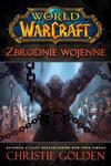 World of Warcraft: Zbrodnie wojenne w sklepie internetowym Booknet.net.pl