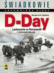 D-Day. Lądowanie w Normandii. Świadkowie Zapomniane Głosy. Wyd. II w sklepie internetowym Booknet.net.pl