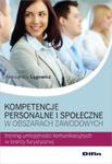 Kompetencje personalne i społeczne w obszarach zawodowych w sklepie internetowym Booknet.net.pl