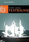 Szkoła z pasją...teatralną! w sklepie internetowym Booknet.net.pl