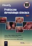 Praktyczna dermatologia dziecięca Tom 1 w sklepie internetowym Booknet.net.pl