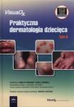 Praktyczna dermatologia dziecięca Tom 2 w sklepie internetowym Booknet.net.pl