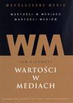 Współczesne media tom 1 Wartości w mediach w sklepie internetowym Booknet.net.pl