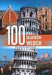 100 skarbów Włoch Przewodnik po kulturze i historii w sklepie internetowym Booknet.net.pl