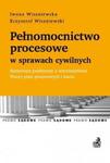 Pełnomocnictwo procesowe w sprawach cywilnych. Komentarz praktyczny z orzecznictwem. Wzory pism proc w sklepie internetowym Booknet.net.pl