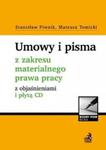 Umowy i pisma z zakresu materialnego prawa pracy z objaśnieniami i płytą CD. w sklepie internetowym Booknet.net.pl