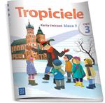 Tropiciele. Klasa 3, edukacja wczesnoszkolna, część 3. Karty ćwiczeń w sklepie internetowym Booknet.net.pl