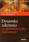 Dynamika zależności na globalnym rynku finansowym w sklepie internetowym Booknet.net.pl