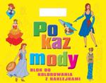 Pokaz mody. Blok do kolorowania z naklejkami w sklepie internetowym Booknet.net.pl