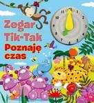 Zegar Tik-Tak Poznaję czas w sklepie internetowym Booknet.net.pl