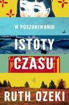 W poszukiwaniu istoty czasu w sklepie internetowym Booknet.net.pl