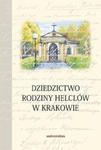 Dziedzictwo rodziny Helclów w Krakowie w sklepie internetowym Booknet.net.pl