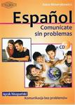 Espanol. Comunicate sin problemas. Język hiszpański. Komunikacja bez problemów (+CD) w sklepie internetowym Booknet.net.pl