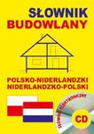 Słownik budowlany polsko-niderlandzki ? niderlandzko-polski + CD (słownik elektroniczny) w sklepie internetowym Booknet.net.pl