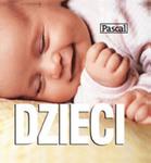 Dzieci - Pascal w sklepie internetowym Booknet.net.pl